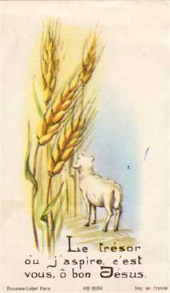 Image pieuse, l'&eacute;pi de bl&eacute; et l'agneau, Le Tr&eacute;sor o&ugrave; j'aspire, c'est vous, &ocirc; bon J&eacute;sus